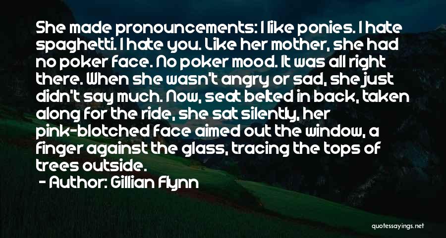 A Poker Face Quotes By Gillian Flynn