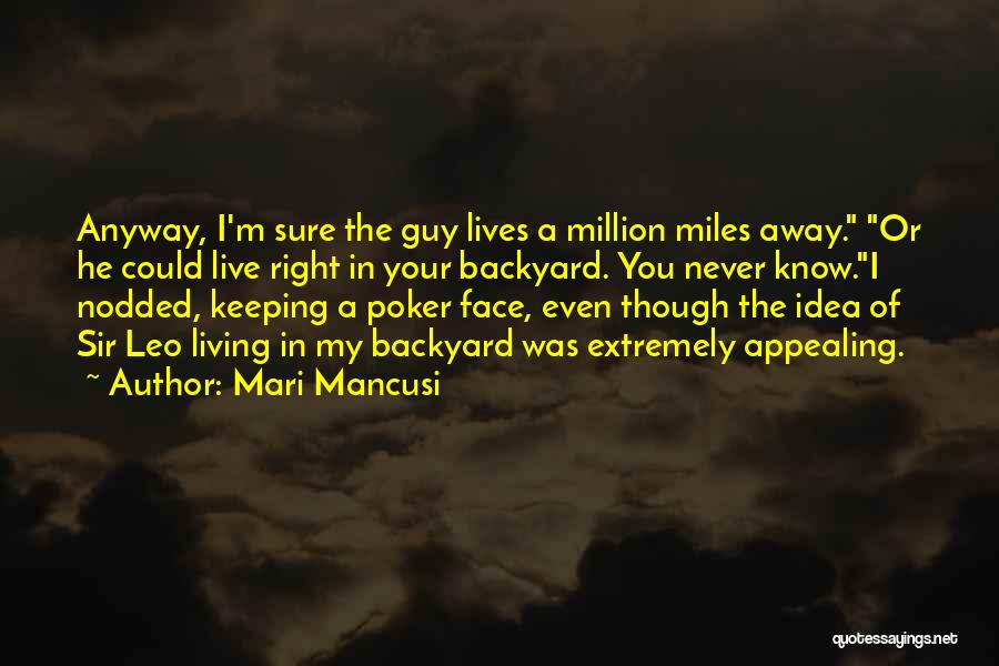 A Poker Face Quotes By Mari Mancusi