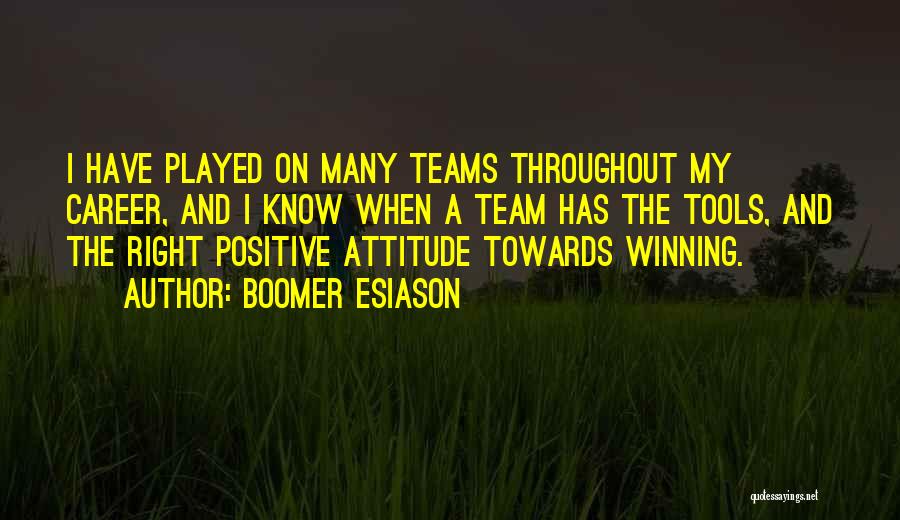 A Positive Attitude Quotes By Boomer Esiason