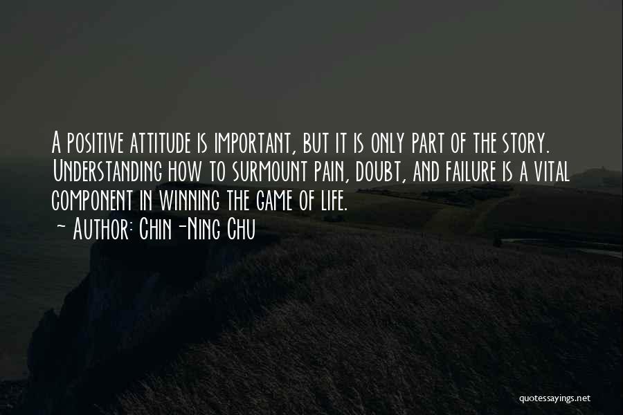 A Positive Attitude Quotes By Chin-Ning Chu