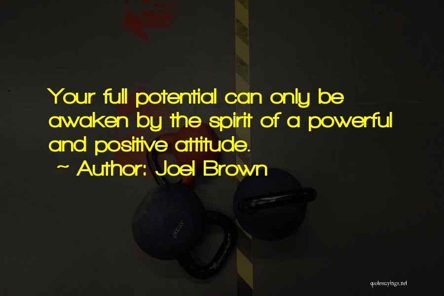 A Positive Attitude Quotes By Joel Brown