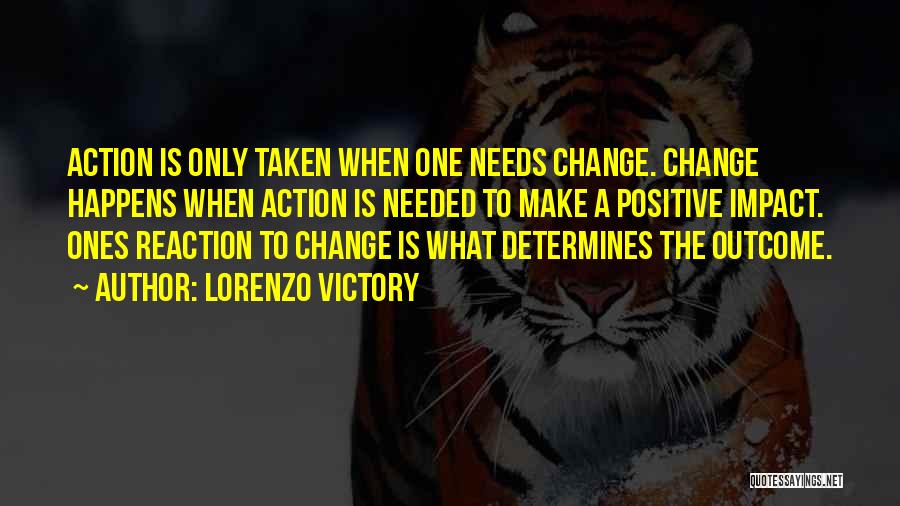 A Positive Attitude Quotes By Lorenzo Victory