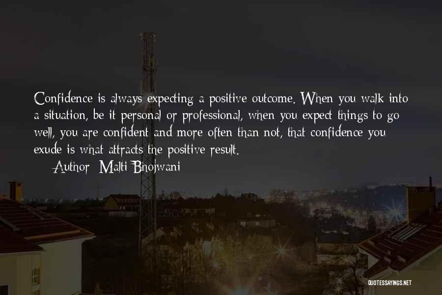 A Positive Attitude Quotes By Malti Bhojwani