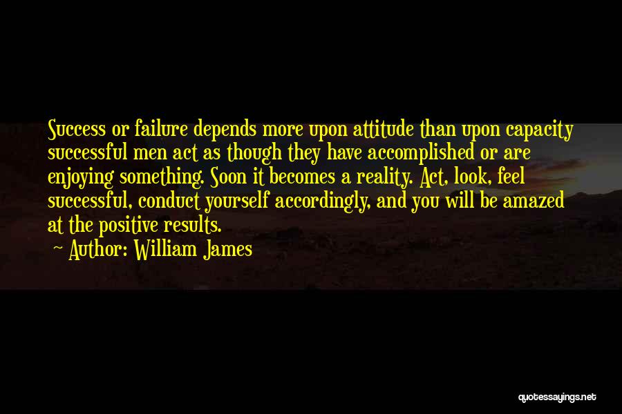 A Positive Attitude Quotes By William James