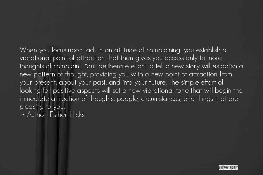 A Positive Future Quotes By Esther Hicks