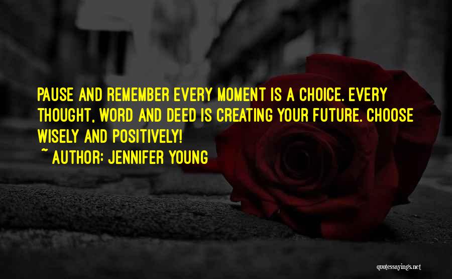 A Positive Future Quotes By Jennifer Young