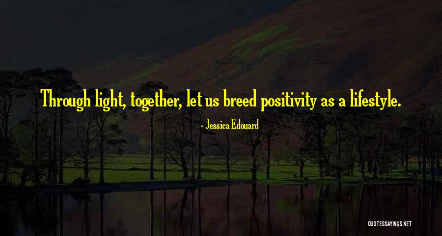 A Positive Lifestyle Quotes By Jessica Edouard