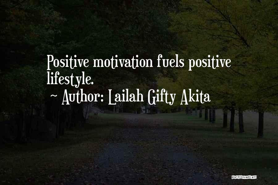 A Positive Lifestyle Quotes By Lailah Gifty Akita