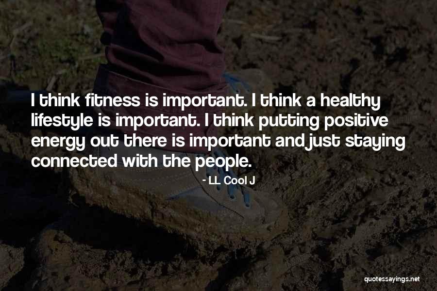 A Positive Lifestyle Quotes By LL Cool J