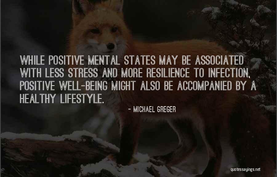 A Positive Lifestyle Quotes By Michael Greger