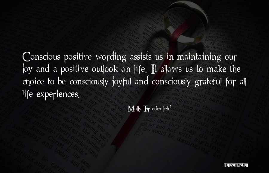A Positive Outlook Quotes By Molly Friedenfeld A Positive Outlook Quotes By Molly Friedenfeld