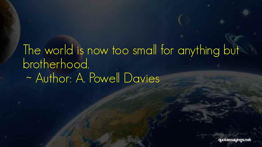 A. Powell Davies Quotes 1148120