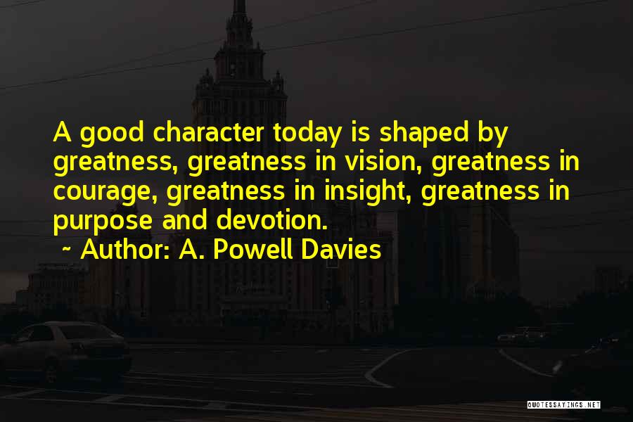 A. Powell Davies Quotes 2223360