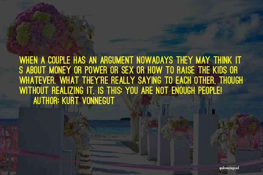 A Power Couple Quotes By Kurt Vonnegut