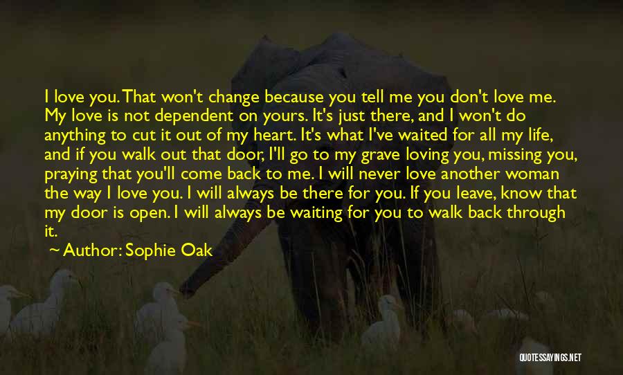 A Praying Woman Quotes By Sophie Oak