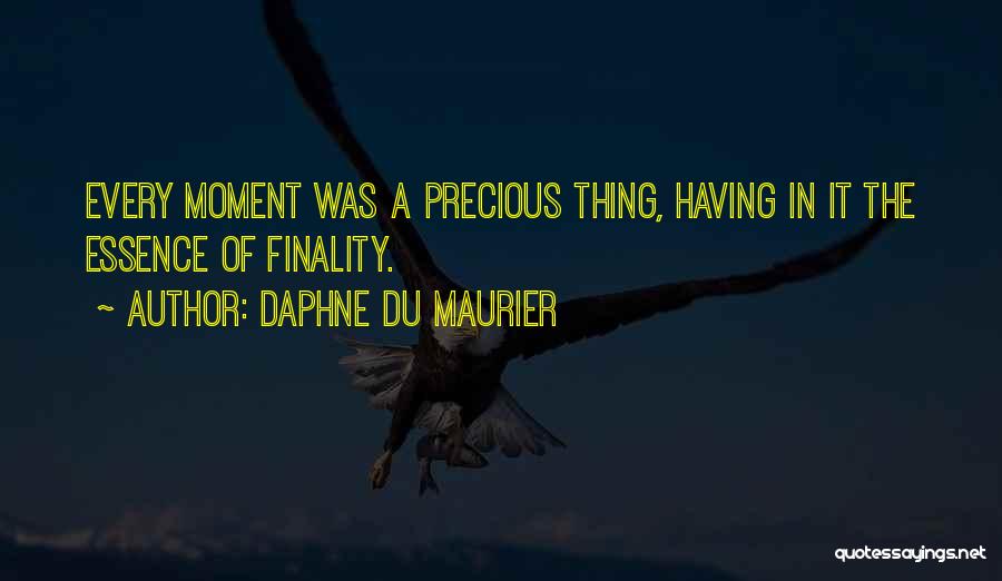 A Precious Moment Quotes By Daphne Du Maurier