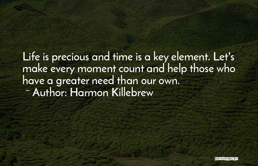 A Precious Moment Quotes By Harmon Killebrew