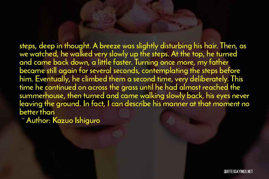 A Precious Moment Quotes By Kazuo Ishiguro