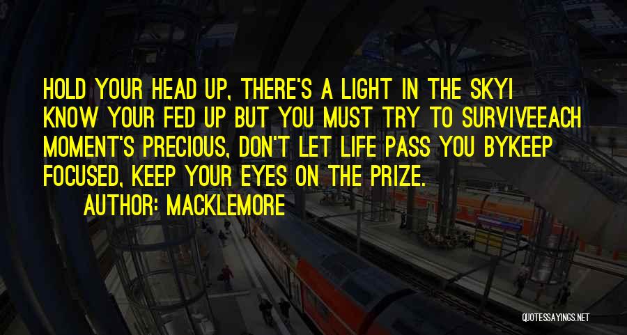 A Precious Moment Quotes By Macklemore