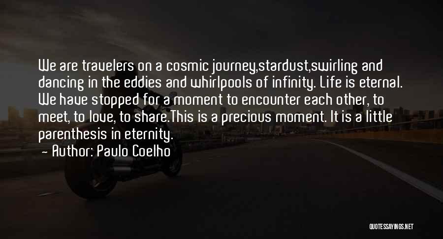 A Precious Moment Quotes By Paulo Coelho