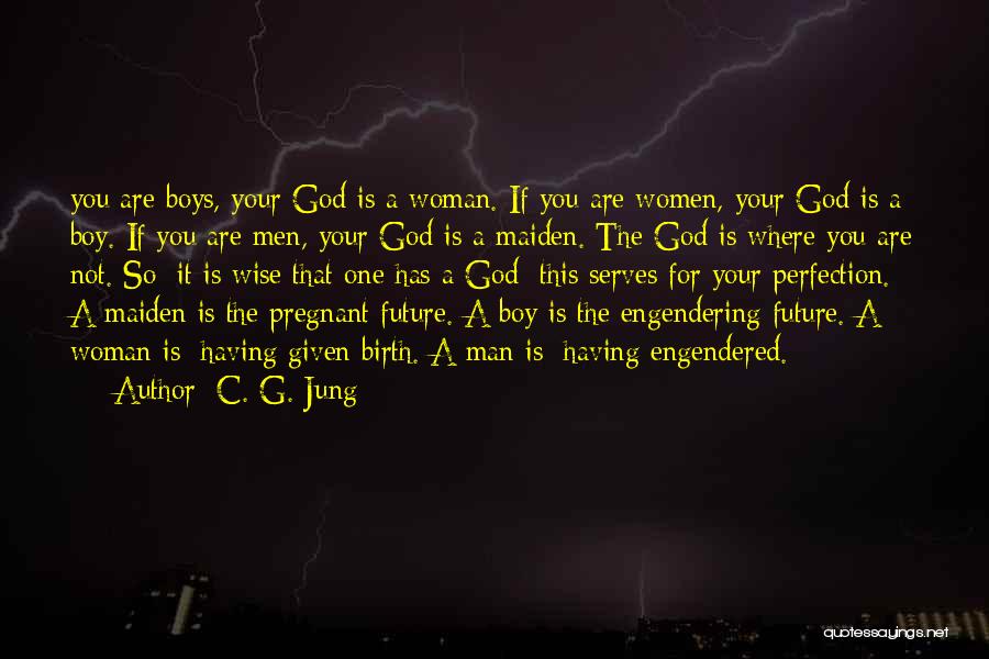 A Pregnant Woman Quotes By C. G. Jung