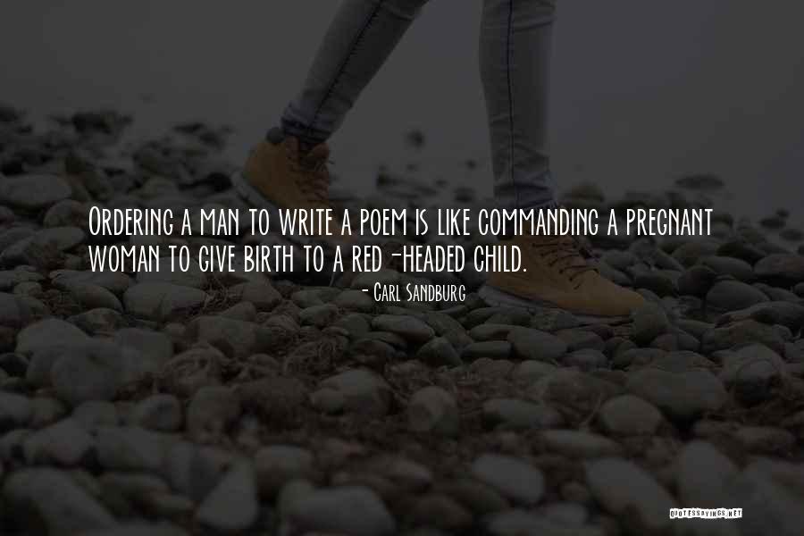 A Pregnant Woman Quotes By Carl Sandburg A Pregnant Woman Quotes By Carl Sandburg