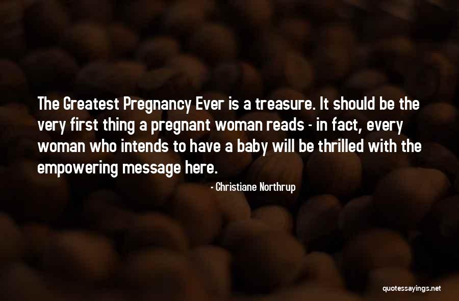 A Pregnant Woman Quotes By Christiane Northrup