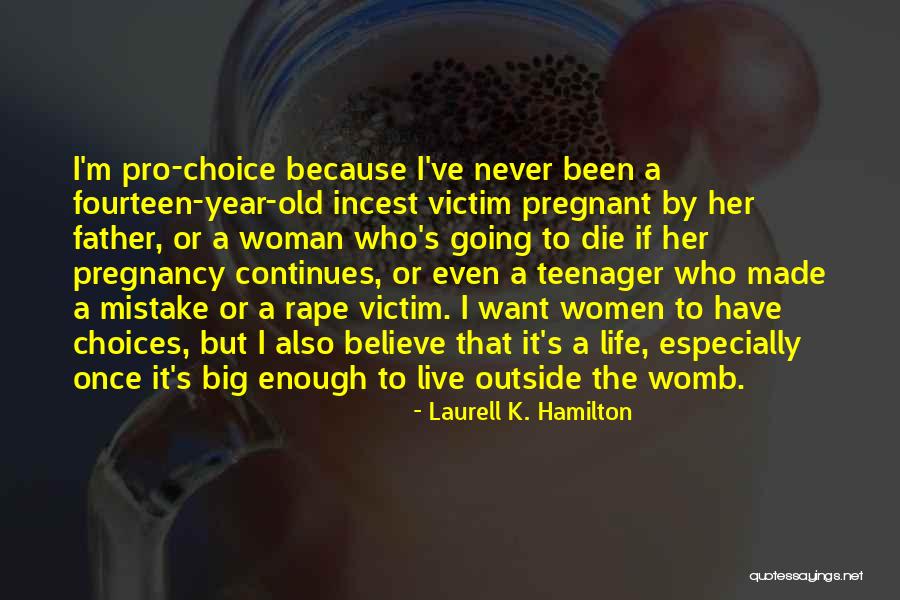 A Pregnant Woman Quotes By Laurell K. Hamilton