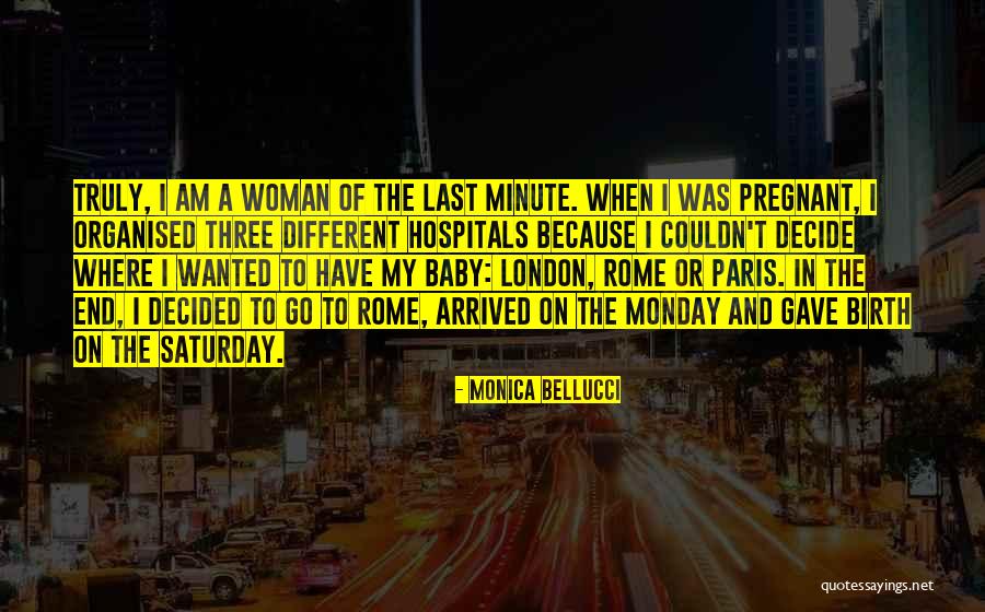 A Pregnant Woman Quotes By Monica Bellucci A Pregnant Woman Quotes By Monica Bellucci