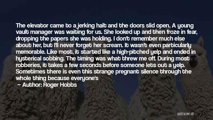 A Pregnant Woman Quotes By Roger Hobbs