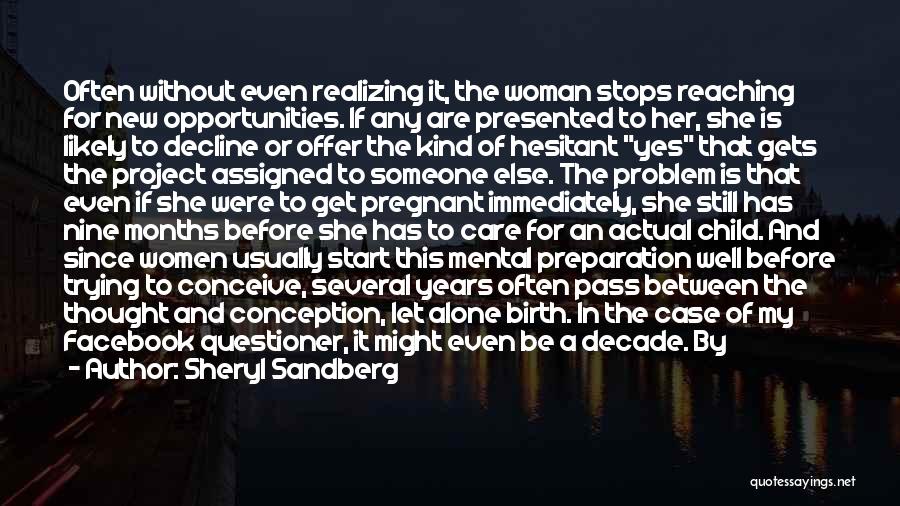 A Pregnant Woman Quotes By Sheryl Sandberg