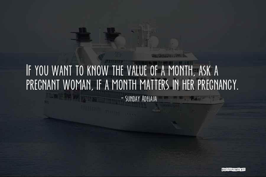 A Pregnant Woman Quotes By Sunday Adelaja A Pregnant Woman Quotes By Sunday Adelaja