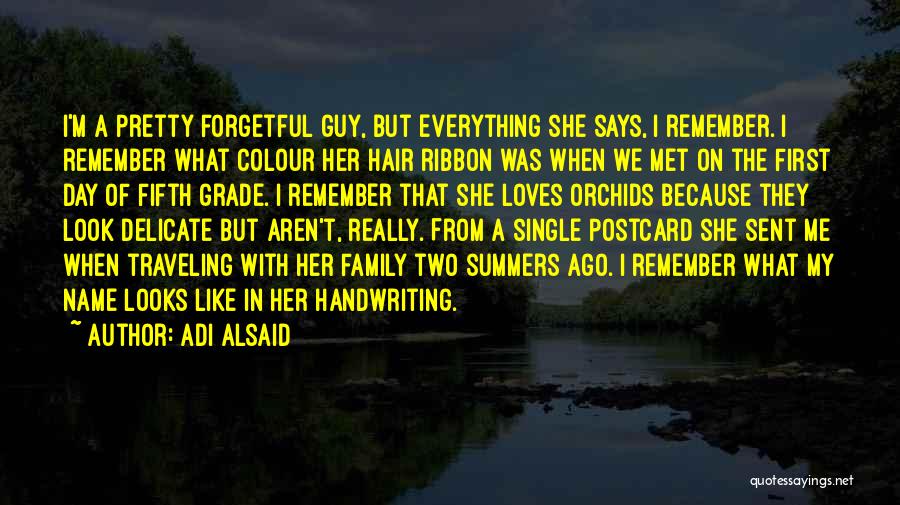 A Pretty Day Quotes By Adi Alsaid