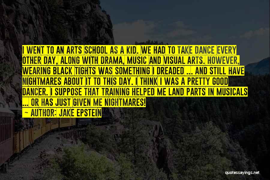 A Pretty Day Quotes By Jake Epstein