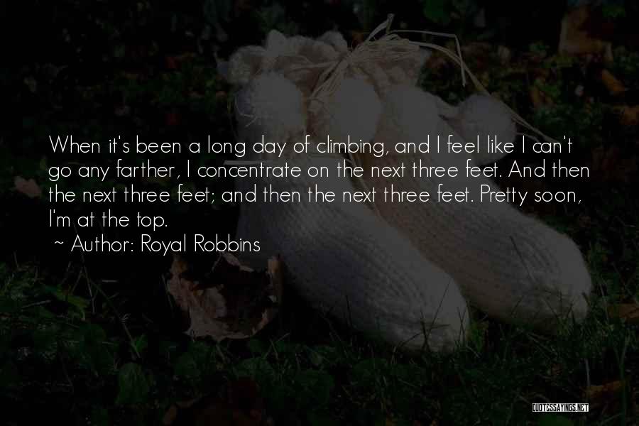 A Pretty Day Quotes By Royal Robbins