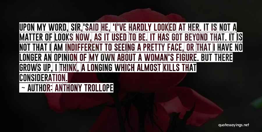 A Pretty Face Quotes By Anthony Trollope