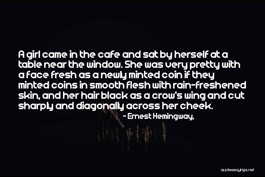 A Pretty Girl Quotes By Ernest Hemingway, A Pretty Girl Quotes By Ernest Hemingway,