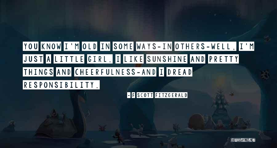 A Pretty Girl Quotes By F Scott Fitzgerald A Pretty Girl Quotes By F Scott Fitzgerald