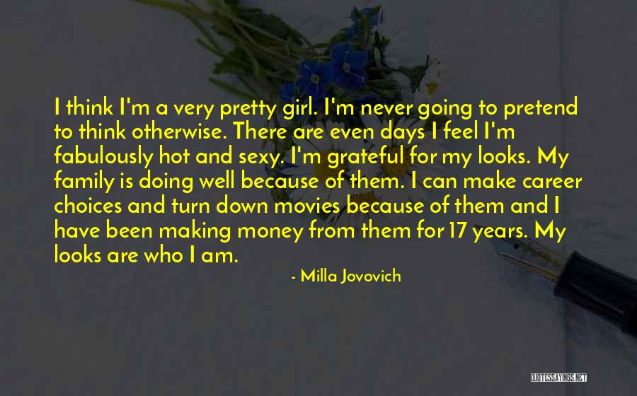 A Pretty Girl Quotes By Milla Jovovich