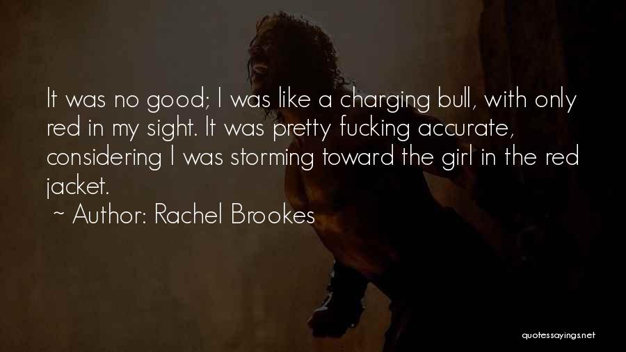 A Pretty Girl Quotes By Rachel Brookes