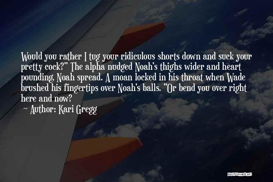 A Pretty Heart Quotes By Kari Gregg