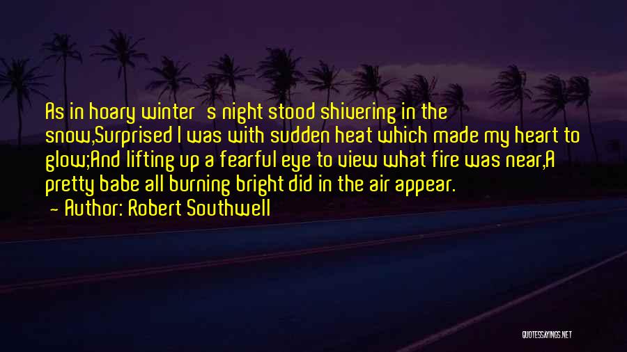 A Pretty Heart Quotes By Robert Southwell