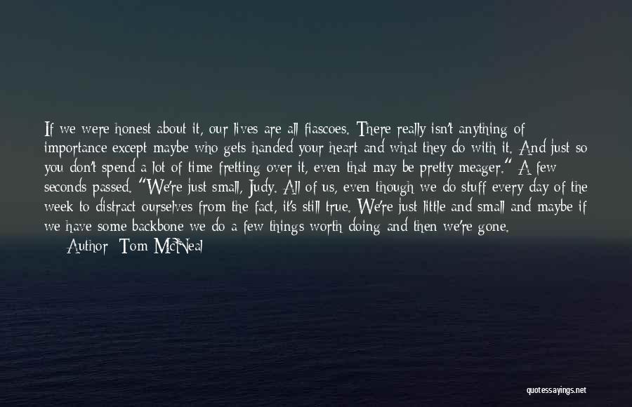 A Pretty Heart Quotes By Tom McNeal