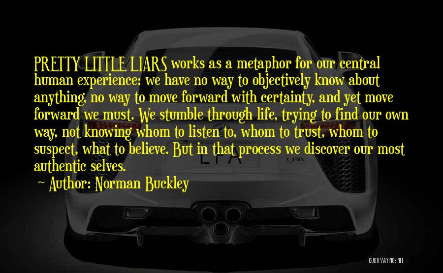 A Pretty Little Liars Quotes By Norman Buckley