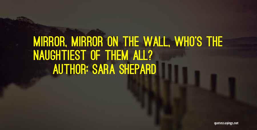 A Pretty Little Liars Quotes By Sara Shepard