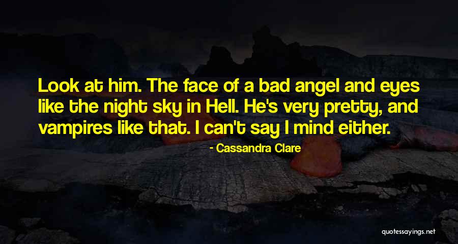 A Pretty Sky Quotes By Cassandra Clare A Pretty Sky Quotes By Cassandra Clare