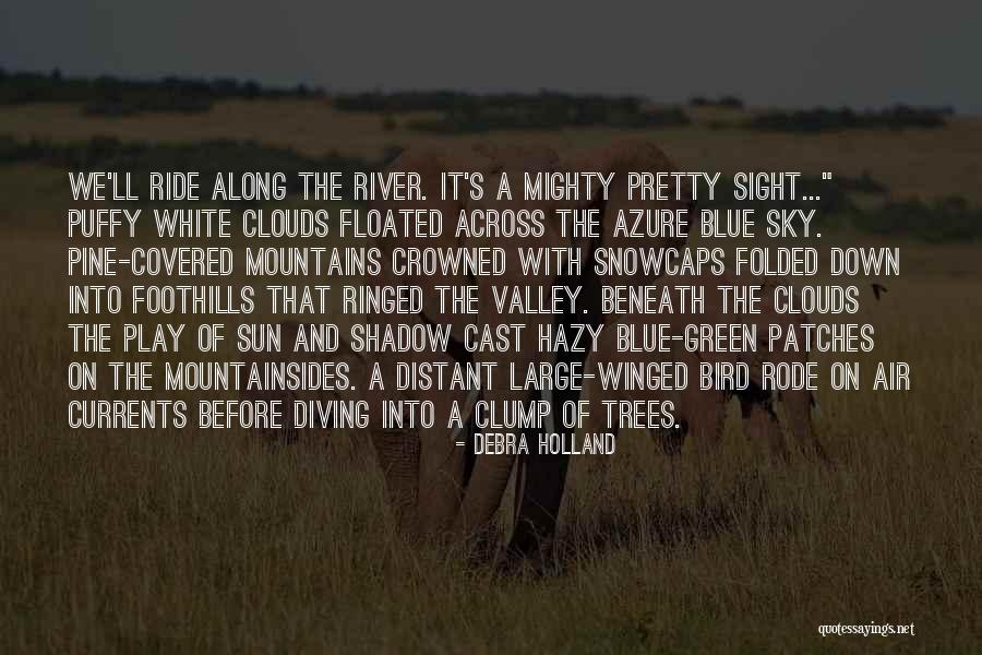 A Pretty Sky Quotes By Debra Holland A Pretty Sky Quotes By Debra Holland