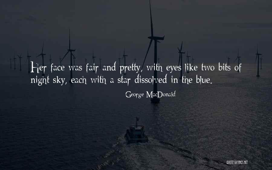 A Pretty Sky Quotes By George MacDonald A Pretty Sky Quotes By George MacDonald