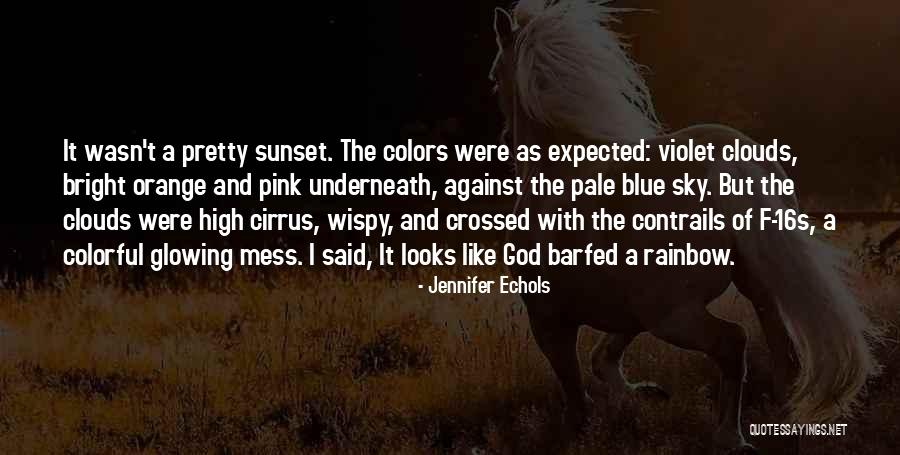A Pretty Sky Quotes By Jennifer Echols A Pretty Sky Quotes By Jennifer Echols
