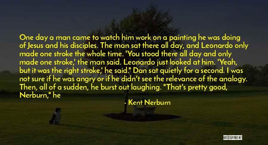 A Pretty Sky Quotes By Kent Nerburn